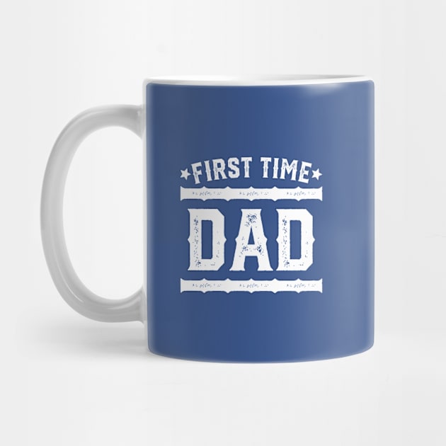 First Time Dad - Best Gift For New Fathers #1 by SalahBlt
